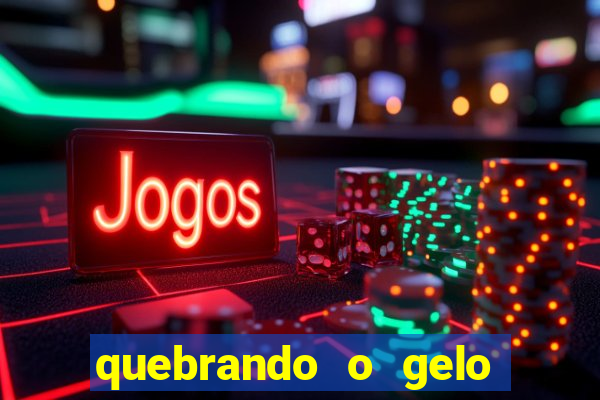 quebrando o gelo pdf download